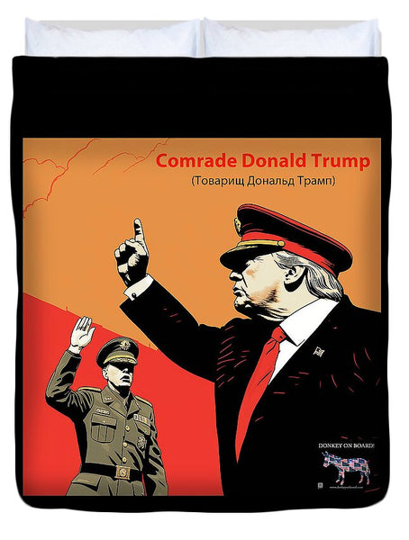 Comrade Donald Trump 1 - Duvet Cover
