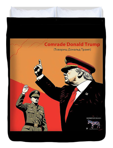 Comrade Donald Trump 1 - Duvet Cover