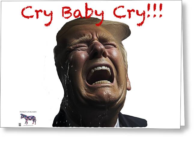 Cry Baby Cry - Greeting Card