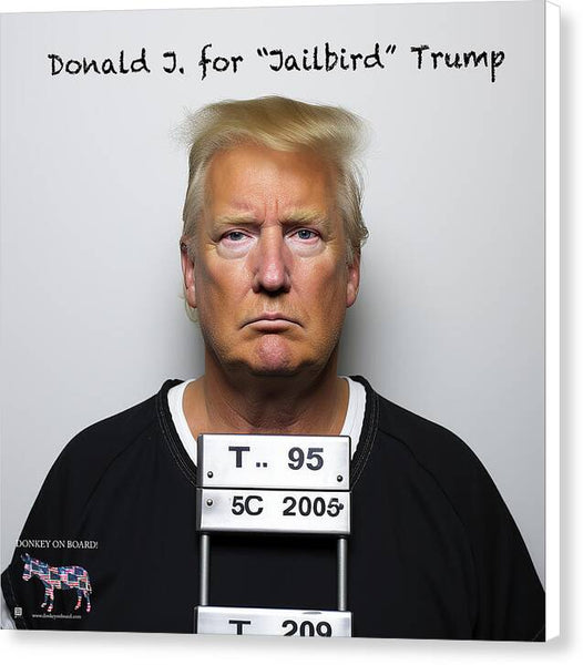 Donald J. Jailbird Trump - Canvas Print