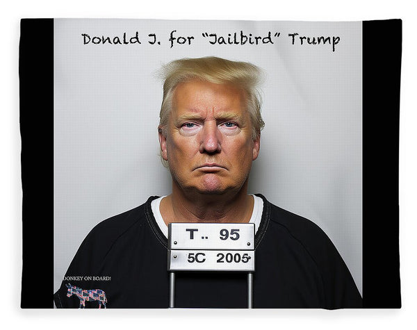 Donald J. Jailbird Trump - Blanket