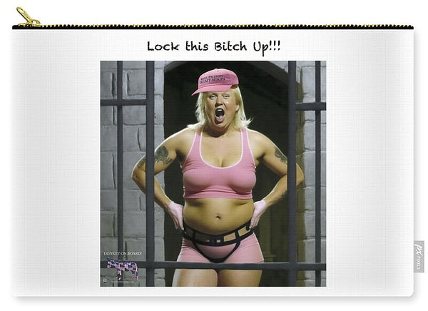 Lock this Bitch Up - Zip Pouch