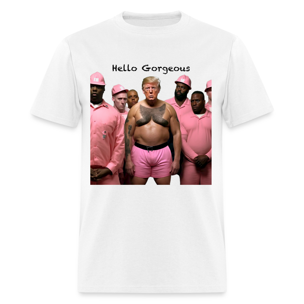 "Hello Gorgeous" -  Unisex Jersey T-Shirt by Bella + Canvas - white
