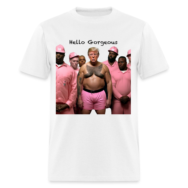 "Hello Gorgeous" -  Unisex Jersey T-Shirt by Bella + Canvas - white