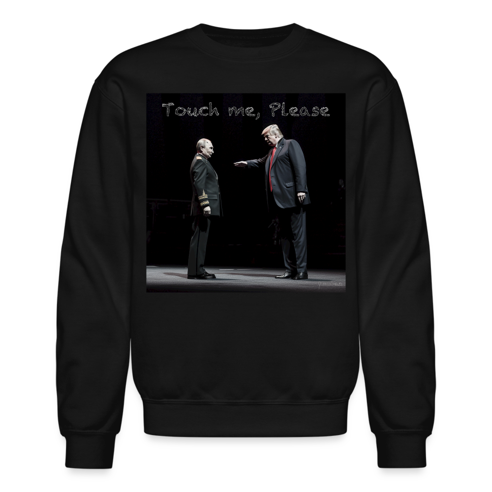 "Touch me, Please" Crewneck Sweatshirt - black