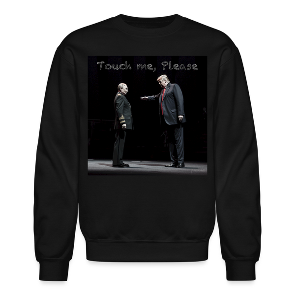 "Touch me, Please" Crewneck Sweatshirt - black