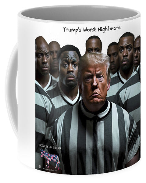 Trump's Worst Nightmare - Mug